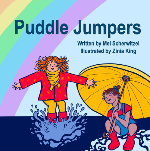 Puddle Jumpers - Mel Scherwitzel and Illustrated by Zinia King